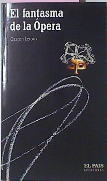 El Fantasma De La Opera | 32812 | Leroux, Gaston