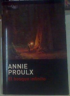El bosque infinito | 155675 | Annie Proulx