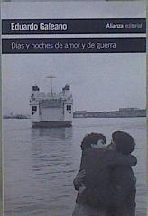 Días y noches de amor y de guerra | 149709 | Galeano, Eduardo (1940- )