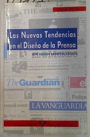 Las nuevas tendencias en el diseño de la prensa | 129727 | Armentia Vizuete, José Ignacio