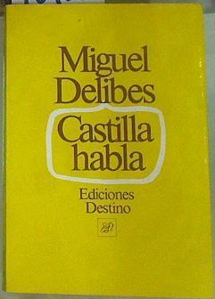 Castilla habla | 70706 | Delibes, Miguel