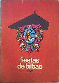 Fiestas de Bilbao programa oficial de festejos 1972 (Aste Nagusia) | 141453 | Ayuntamiento de Bilbao