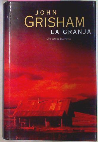 La Granja | 35057 | Grisham, John