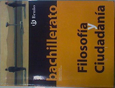 Bachillerato Filosofía y ciudadanía | 151612 | Roger Corcho Orrit/Alfredo Corcho Asenjo