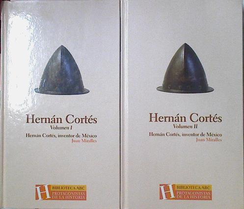Hernan Cortes 1 Y 2 Inventor De Mexico | 6009 | Miralles Juan