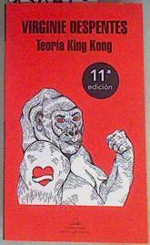Teoría King Kong | 158275 | Despentes, Virginie (1969-)/Traducción de Paul B. Preciado