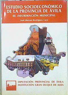 Estudio socioeconómico de la provincia de Ávila  III. Información municipal | 148002 | Rodríguez Caro, José Manuel