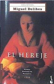 El Hereje | 22555 | Delibes Miguel