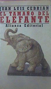 El Tamaño Del Elefante | 51623 | Cebrián, Juan Luis