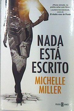 Nada está escrito | 135992 | Miller, Michelle (1984-)