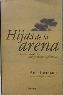 Hijas de la arena Cartas desde los cmpamentos saharauis | 153165 | Tortajada Orriols, Ana