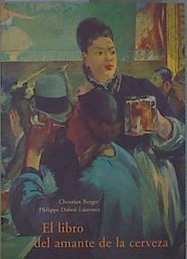 El libro del amante de la cerveza | 152375 | Berger, Christian/Duboë-Laurence, Philippe
