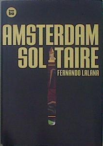 Amsterdam solitaire | 151363 | Lalana, Fernando (1958- )