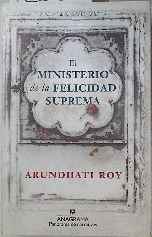 El Ministerio de la Felicidad Suprema | 125261 | Arundhati Roy
