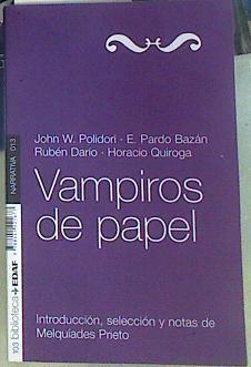 Vampiros de papel | 156512 | Polidori, John/Pardo Bazán, Emilia/Darío, Rubén/Quiroga, Horacio