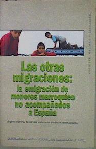 Las Otras Migraciones: La Emigración De Menores Marroquies No Acompañados A España | 57001 | Ramirez Angeles Y Jimenez Merc