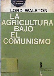 La agricultura bajo el comunismo | 144752 | Lord Walston