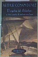 "El capitán del ""Polestar"" y otros cuentos de misterio en el mar" | 78490 | Arthur Conan, Sir, Doyle