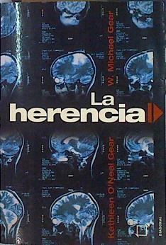 La herencia | 106090 | Gear, Kathleen O'Neal/Gear, W. Michael