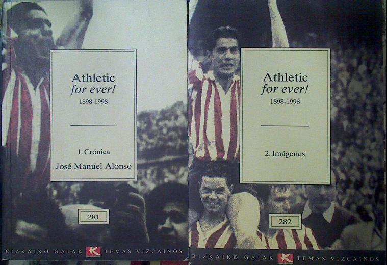Athletic for ever ! 1898 - 1998 (Obra Completa) 1 Crónica 2  Imágenes | 55827 | José Manuel Alonso/VVAA ( fotografias)