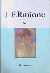 HERmione | 147514 | Hilda Doolittle, H. D.
