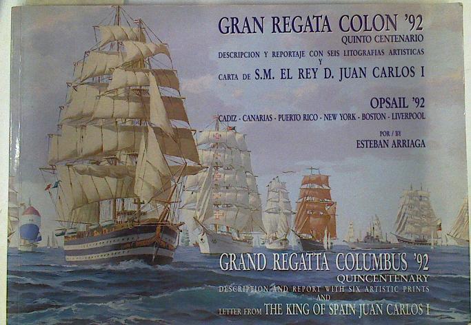 Gran Regata Colón 92 Quinto centenario. Descripción y reportaje  con seis litografias artisticas | 130572 | Arriaga, Esteban