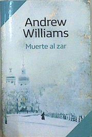 Muerte al Zar | 145320 | Williams, Andrew