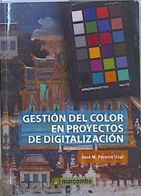Gestión del color en proyectos de digitalización | 149487 | Pereira Uzal, José M.