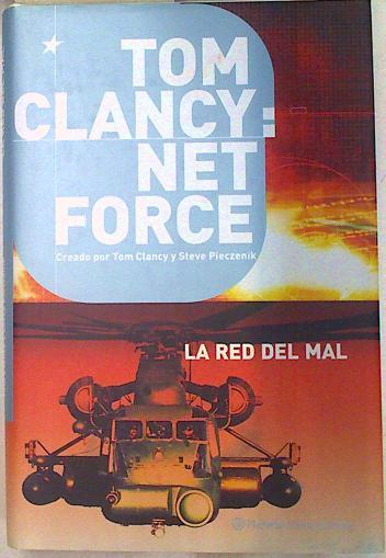 Tom Clancy: Net Force la red del mal | 133136 | Clancy, Tom/Pieczenik, Steve