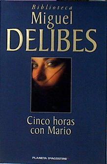 Cinco Horas Con Mario | 32536 | Delibes Miguel