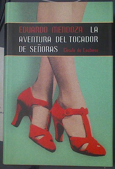 La Aventura Del Tocador De Señoras | 30693 | Mendoza Eduardo