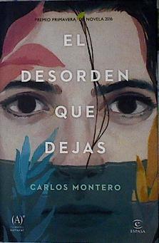 El desorden que dejas | 144056 | Montero Castieira, Carlos