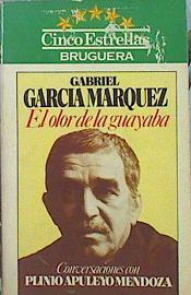 El Olor De La Guayaba Conversaciones Con Plinio Apuleyo Mendoza | 43636 | García Márquez Gabriel