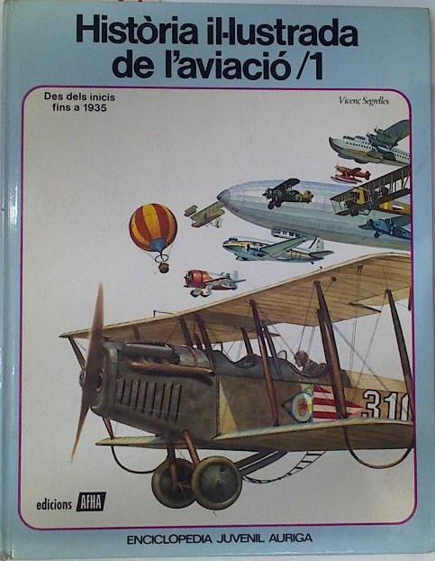 História illustrada de la aviació, 1 Des dels inicis fins a 1935 | 130640 | Segrelles Sacristán, Vicente