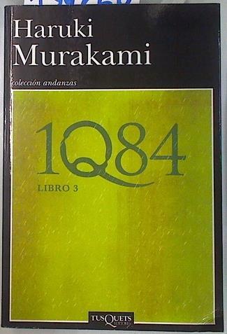 1Q84 Libro 3 | 134264 | Murakami, Haruki (1949- )