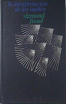 La interpretación de los sueños | 100657 | Freud, Sigmund