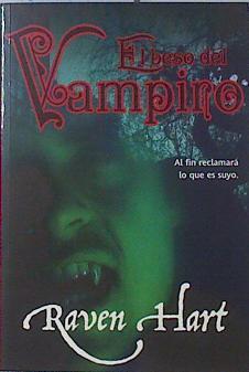 El beso del vampiro | 120206 | Raven Hart