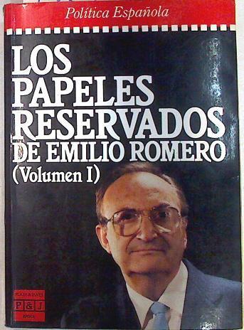 Los Papeles reservados de Emilio Romero tomo 1 | 71381 | Romero, Emilio