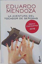 La aventura del tocador de señoras | 149330 | Mendoza, Eduardo (1943-)