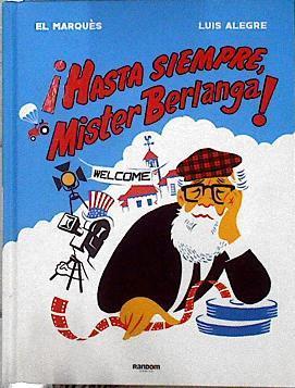 Hasta Siempre mister Berlanga ! | 143671 | Alegre, Luis/Ilustraciones, El marques