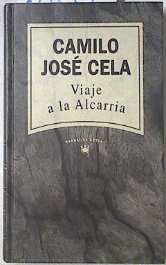 Viaje a la Alcarria | 108392 | Cela, Camilo José