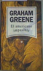 El americano impasible | 106045 | Greene, Graham