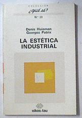 La estética industrial | 119678 | Huisman, Denis/Georges Patrix