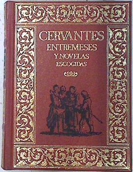 Entremeses y novelas escogidas | 73712 | Cervantes Saavedra, Miguel de