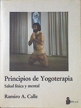 Principios de yogoterapia. Salud física y mental | 121518 | Calle, Ramiro A.