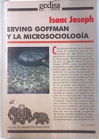 Erving Goffman y la microsociología | 135262 | Joseph, Isaac