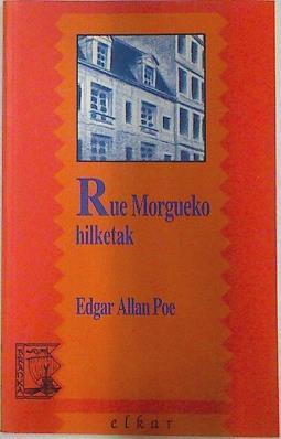 Rue Morgueko hilketak | 133168 | Poe, Edgar Allan