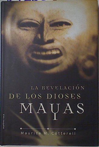 La revelación de los dioses mayas | 127268 | Cotterell, Maurice M.