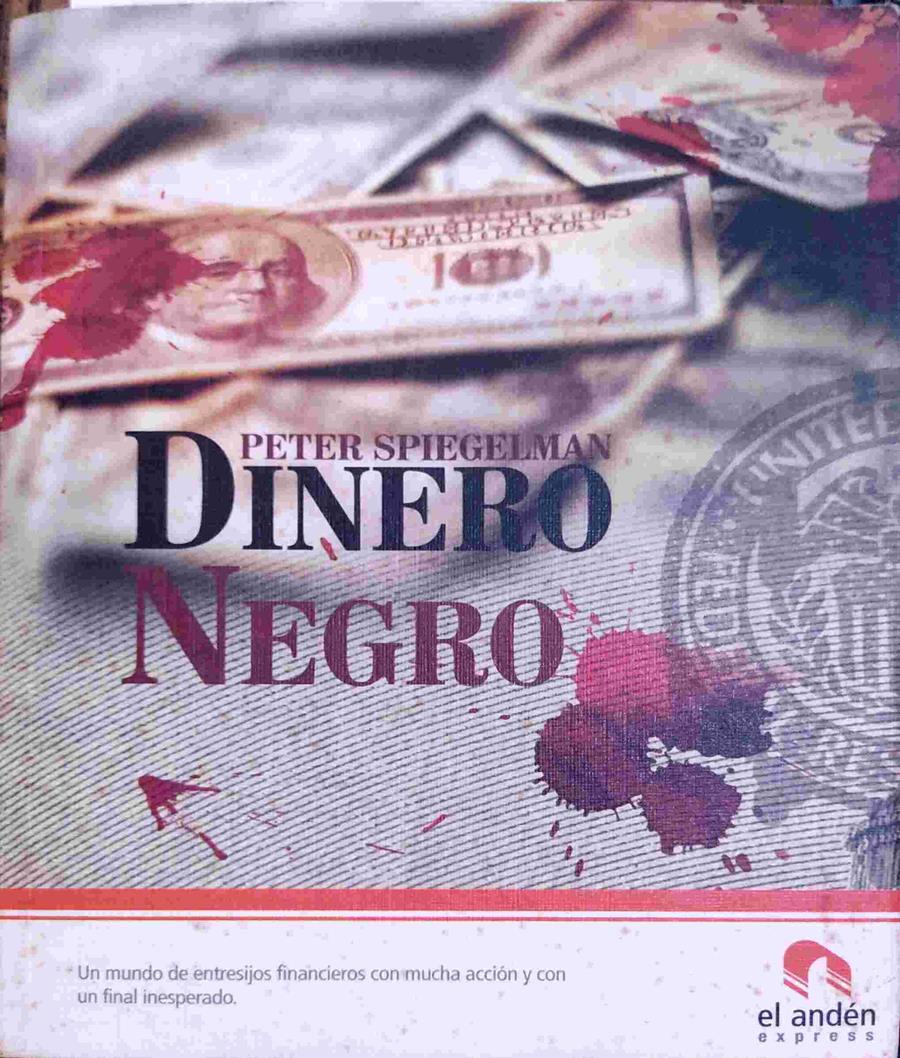 Dinero negro | 138615 | Bernal Martínez, Montserrat/Spiegelman, Peter