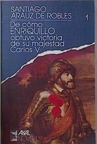 De Cómo Enriquillo Obtuvo Victoria De Su Majestad Carlos V | 62142 | Arauz De Robles Santiago